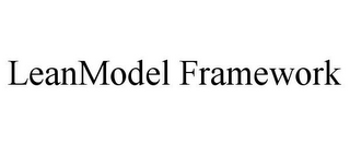 LEANMODEL FRAMEWORK