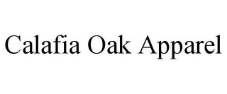 CALAFIA OAK APPAREL