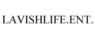 LAVISHLIFE.ENT.