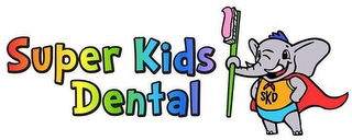 SUPER KIDS DENTAL SKD