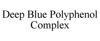 DEEP BLUE POLYPHENOL COMPLEX