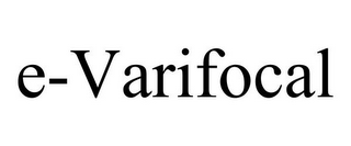 E-VARIFOCAL