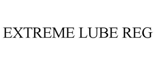 EXTREME LUBE REG