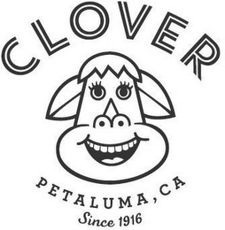 CLOVER PETALUMA, CA SINCE 1916