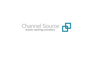 CHANNEL SOURCE BRANDS REACHING CONSUMERS