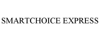 SMARTCHOICE EXPRESS