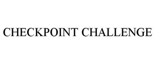 CHECKPOINT CHALLENGE