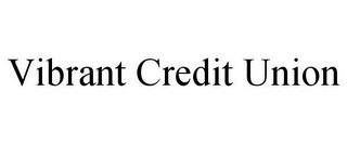 VIBRANT CREDIT UNION