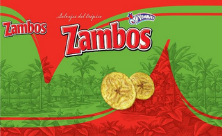 ZAMBOS SALVAJES DEL TROPICO ZAMBOS ZAMBOS YUMMIES