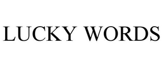 LUCKY WORDS