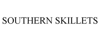 SOUTHERN SKILLETS