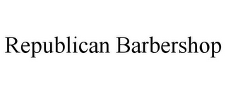 REPUBLICAN BARBERSHOP