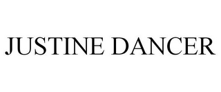 JUSTINE DANCER