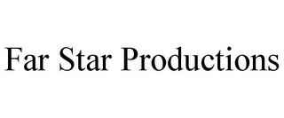 FAR STAR PRODUCTIONS