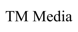 TM MEDIA