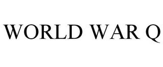 WORLD WAR Q