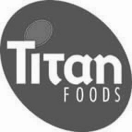 TITAN FOODS