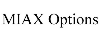 MIAX OPTIONS