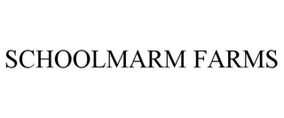 SCHOOLMARM FARMS