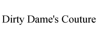 DIRTY DAME'S COUTURE