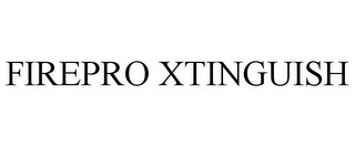 FIREPRO XTINGUISH