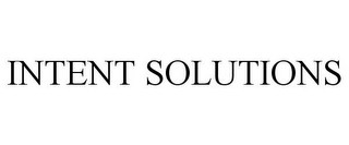 INTENT SOLUTIONS