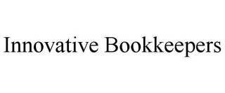 INNOVATIVE BOOKKEEPERS