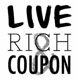 LIVE RICH & COUPON