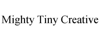 MIGHTY TINY CREATIVE