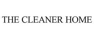 THE CLEANER HOME