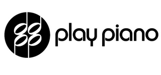 88 PLAY PIANO