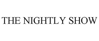 THE NIGHTLY SHOW