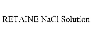 RETAINE NACL SOLUTION