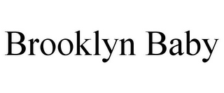 BROOKLYN BABY