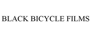 BLACK BICYCLE FILMS