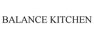 BALANCE KITCHEN