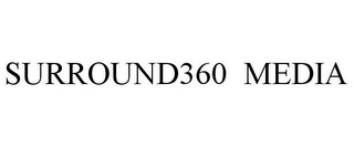 SURROUND360 MEDIA