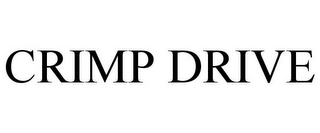 CRIMP DRIVE