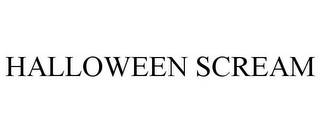 HALLOWEEN SCREAM