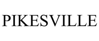 PIKESVILLE