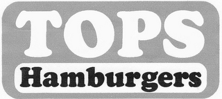 TOPS HAMBURGERS