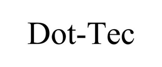 DOT-TEC