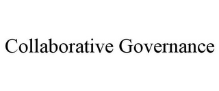 COLLABORATIVE GOVERNANCE