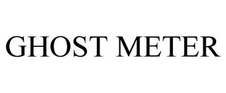 GHOST METER