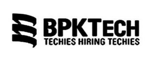 BPKTECH TECHIES HIRING TECHIES