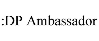 :DP AMBASSADOR