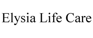 ELYSIA LIFE CARE