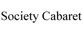 SOCIETY CABARET