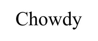 CHOWDY