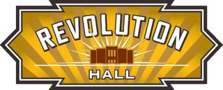 REVOLUTION HALL